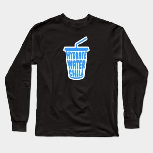 Hydrate Water Chill Cup vr2 white outline Long Sleeve T-Shirt